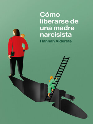 cover image of Cómo liberarse de una madre narcisista